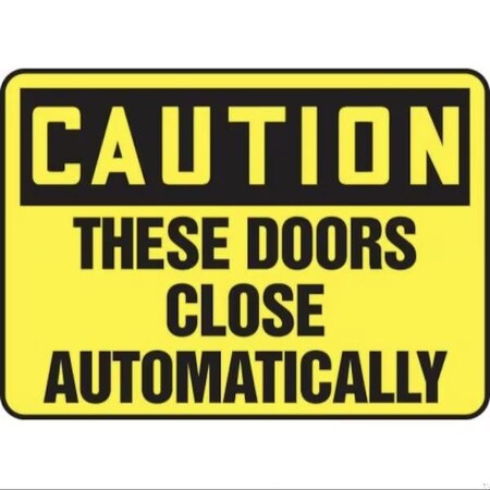 OSHA CAUTION SAFETY SIGN THESE DOORS